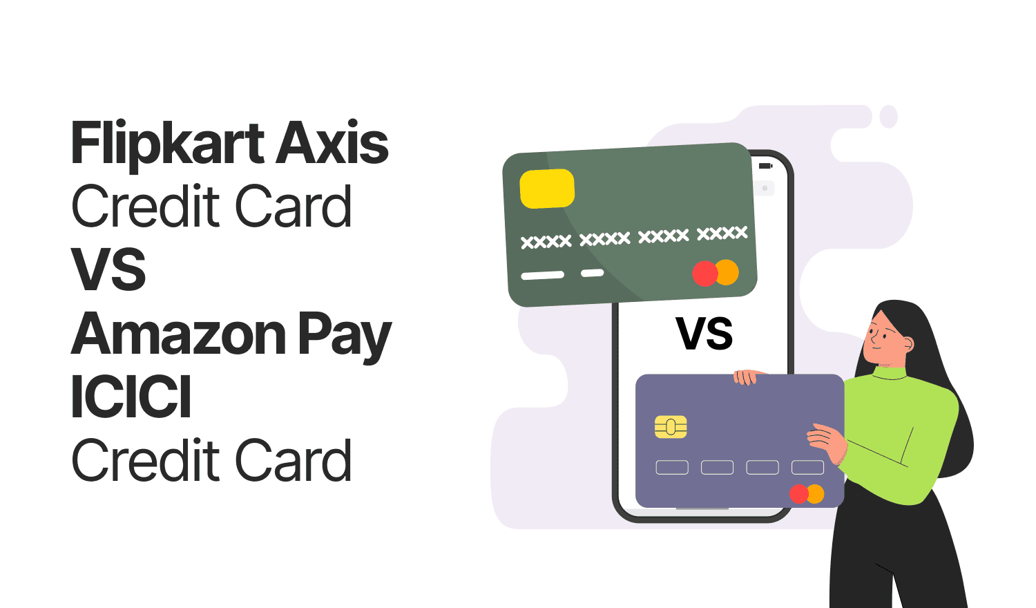 Amazon Pay ICICI Credit Card vs Flipkart Axis Credit Card